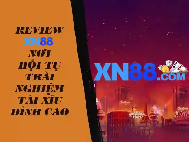 xn88: đánh giá và tổng quan